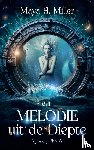 Miller, Maya A. - Een melodie uit de diepte - Young Adult