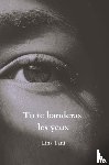 Tani, Lina - Tu te banderas les yeux