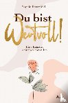 Rosenfeld, Sophie - Du bist wertvoll!