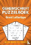 met Groot Lettertype, Puzzelboeken - Geheimschrift Puzzelboek - Groot Lettertype - 100 Puzzels - Incl. Uitleg, Tips en Oplossingen