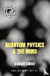 van Leeuwen, Paul J. - Quantum Physics & the Mind