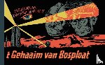 Kuhn, Pieter, Werkman, Evert - T Gehaaim van Bosploat