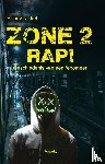 Nickel, Randy - Zone 2 Rap! - Geschiedenis van een fenomeen