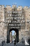 Ouweneel, Willem J. - Wat iedere christen moet weten over Israël en de Palestijnen