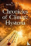 Labohm, Hans, Thoenes, Dick, Hetzler, Jeroen - Chronicles of Climate Hysteria