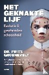 Groenevelt, Frits - Het geknakte lijf
