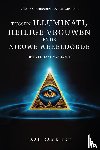 Rameijer, Jaap - Tussen illuminati, heilige vrouwen en de Nieuwe Wereld Orde