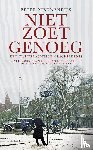 Nieuwendijk, Peter - Niet zoet genoeg