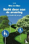 Choe, Won Jin - Recht doen aan de ervaring