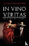 Casteleins, Hugo - In Vino Veritas