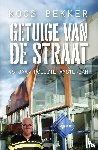 Bekker, Koos - Getuige van de straat