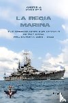 Kursietis, Andris J. - La Regia Marina