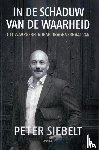 Siebelt, Peter - In de schaduw van de waarheid