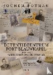 Botman, Jochem - Detentiecentrum Fort Blauwkapel