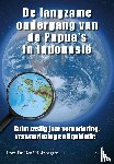 Hoksbergen, René - De langzame ondergang van de Papua's in Indonesië
