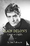 Stahlecker, Adrian - Alain Delon's Leven en Liefdes