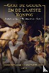 Ouweneel, Willem J. - God, de goden en de laatste Koning