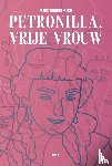 Wildemeersch, Marc - Petronilla, vrije vrouw in een tomeloze tijd