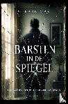 Mak, Gerard - Barsten in de spiegel