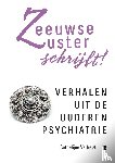 Verhelst, Cathelijne - Zeeuwse Zuster schrijft!