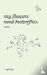 June, Angel - My flowers need butterflies
