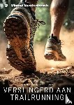 Vorstenbosch, Marcel - Verslingerd aan trailrunning