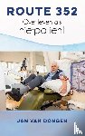 van Dongen, Jan - Route 352 - Over leven als nierpatiënt