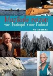 van Boeckel, Rik - Muzikale reizen van Portugal naar Finland - Muzikale reizen naar Portugal, Kaapverdië en Finland door Zwitserland, Denemarken, Estland en Letland