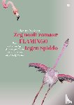 Van Camp, Margreet - Zeg nooit zomaar flamingo tegen Spiddo