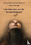 Koning, Cees de - Leo Wouters en de Onsterfelijken!