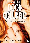 Geluk, Sara - Doodgelukkig