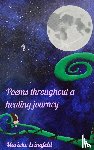 Eringfeld, Marieke - Poems throughout a healing journey