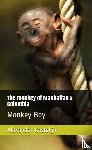 Kastelijn, Alexander - The Monkey of Manhattan & Colombia - Monkey Boy