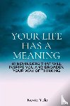 Yoka, Kevin - Your life has a meaning