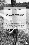 Peters, Niels - Ik haat fietsen!