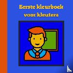 Stevens, Mieke - Eerste kleurboek voor kleuters :: Naar het eerste leerjaar