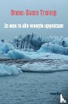 Tromp, Onno-Sven - Ze was in alle vroegte opgestaan