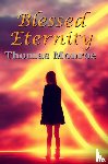 Monroe, Thomas - Blessed Eternity