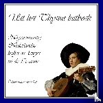 Smout, Adriaan - Uit het Thysius luitboek - Negenenveertig Nederlandse liedjes en dansjes uit de 17e eeuw voor luit