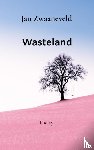 Zwaaneveld, Jan - Wasteland - Poetry