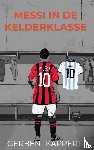 Kappert, Gerben - Messi in de kelderklasse