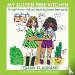 Flaskamp, Johan - My Gluten Free Kitchen - LUXURY HARDCOVER EDITION