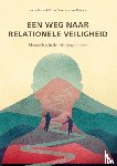 Esther Winters-van Eekelen, Anne Pelzer - Een weg naar relationele veiligheid