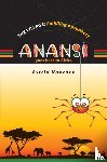 Noorden, Astrid - THE VILLAGE: Fulfilling a prophecy - ANANSI goes back to Africa