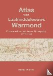 Fannee, Mathieu - Atlas van Laatmiddeleeuws Warmond (3e druk)