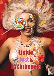 Mastenbroek, Bianca, Ginneken, Tamara van, Paz Soldan, Madeleine, Wouda, Suzanne, Spark, Nova - Liefde, Lust & lachrimpels