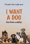 Vanzegbroeck, Claudia - I want a dog