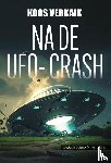 Verkaik, Koos - Na de UFO-crash