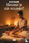 Marewij, Merie - Masseer je ook vrouwen?