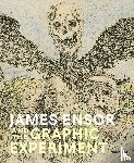  - James Ensor and the Graphic Experiment